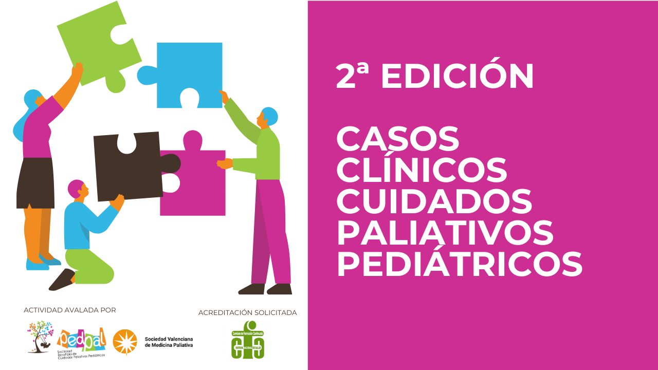Cartel informativo de la 2ª edición de casos clínicos en cuidados paliativos pediátricos organizados por PEDPAL
